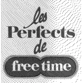 LES PERFECTS DE FREETIME