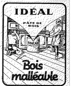 IDEAL BOIS MALEABLE