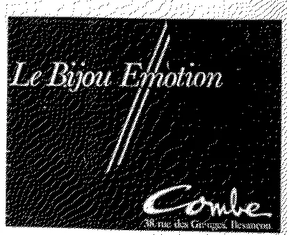LE BIJOU EMOTION COMBE