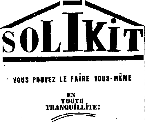 VOUS POUVEZ LE FAIRE VOUS-MEME EN TOUTE TRANQUILITEù SOLIKIT