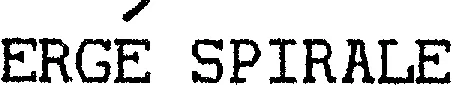 ERGE SPIRALE