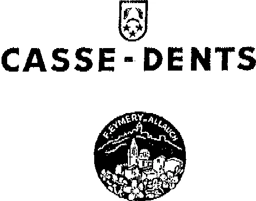 CASSE-DENTS