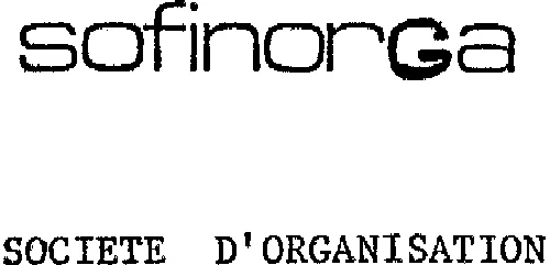 SOFINORGA STE D'ORGANISATION