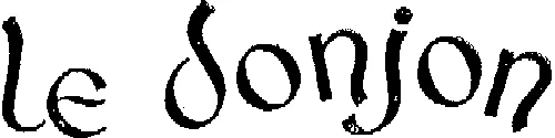 LE DONJON