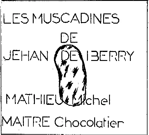LES MUSCADINES DE JEHAN DE BERRY