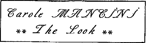 CAROLE MANCINI THE LOOK