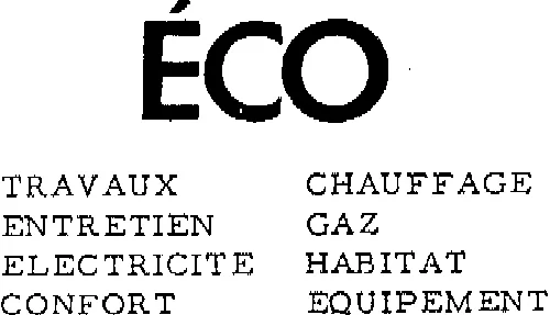ECO TRAVAUX ENTRETIEN ELECTRICITE CONFORT CHAUFFAGE GAZ HABITAT EQUIPEMENT
