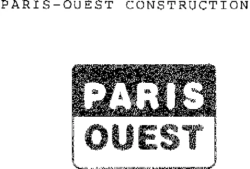 PARIS-OUEST CONSTRUCTION PARIS-OUEST
