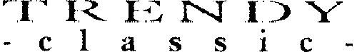 TRENDY classic
