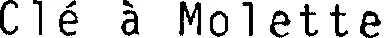 Clé à Molette
