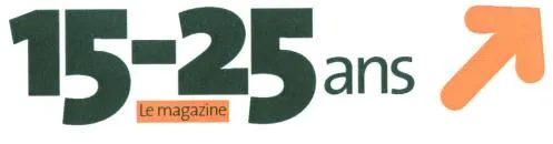 15-25 ans Le magazine
