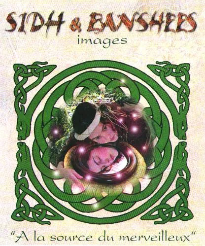 SIDH & BANSHEES IMAGES " A LA SOURCE DU MERVEILLEUX "