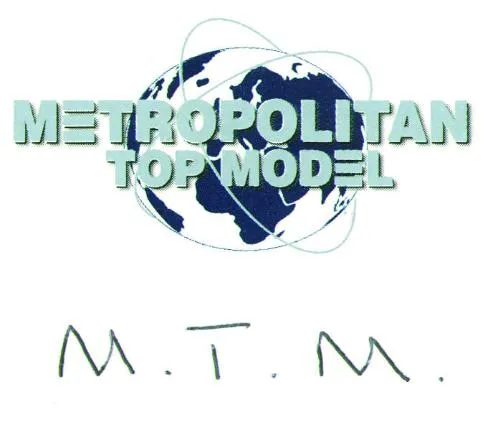 M.T.M. METROPOLITAN TOP MODEL