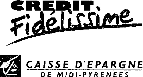 CREDIT Fidelissime Caisse D'Epargne de Midi-Pyrénées