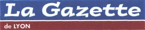 LA GAZETTE DE LYON