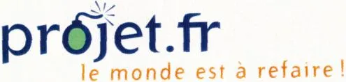 PROJET.FR LE MONDE EST A REFAIRE