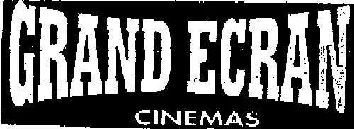 GRAND ECRAN CINEMAS