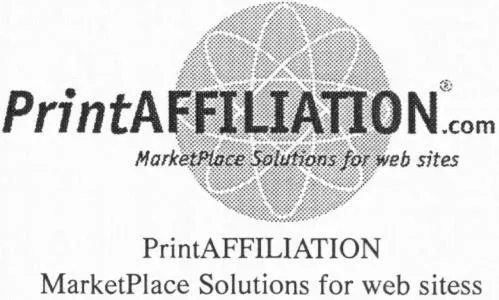 PRINTAFFILIATION.COM MARKETPLACE SOLUTIONS FOR WEB SITESS