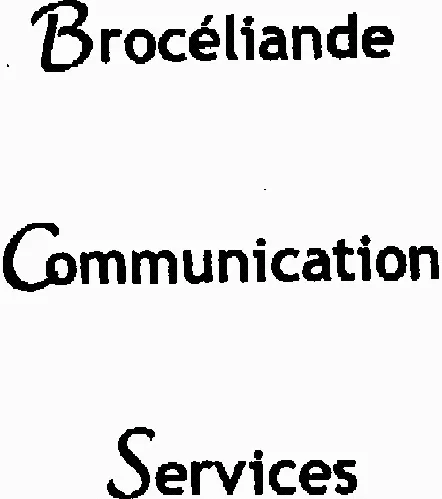 BROCELIANDE COMMUNICATION SERVICES