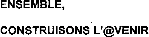 ENSEMBLE, CONSTRUISONS L @VENIR