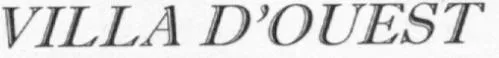 VILLA D'OUEST