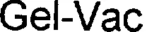 GEL-VAC