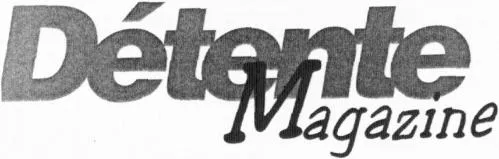 DETENTE MAGAZINE
