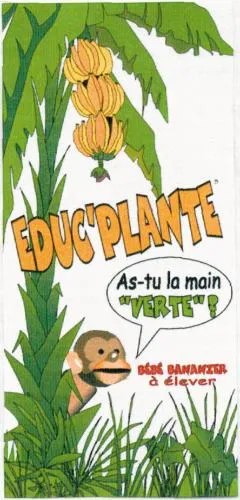EDUC PLANTE AS-TU LA MAIN *VERTE* BEBE BANANIER A ELEVER