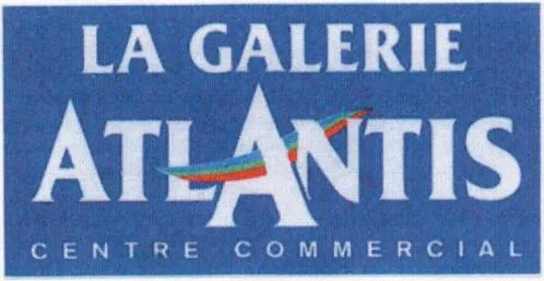 LA GALERIE ATLANTIS CENTRE COMMERCIAL