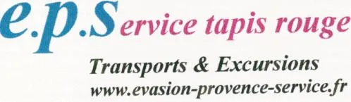 E.P. SERVICE TAPIS ROUGE TRANSPORTS & EXCURSIONS WWW.EVASION-PROVENCE-SERVICE.FR