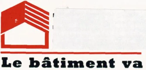 LE BATIMENT VA