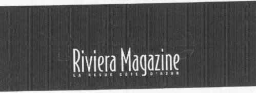 NICE RIVIERA MAGAZINE LA REVUE DE LA COTE D'AZUR