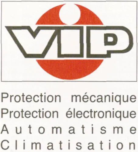 VIP PROTECTION MECANIQUE PROTECTION ELECTRONIQUE AUTOMATISME CLIMATISATION