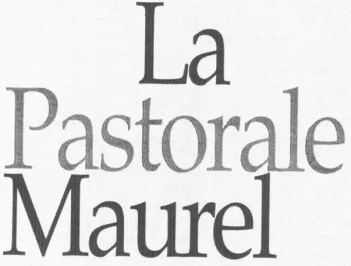 LA PASTORALE MAUREL