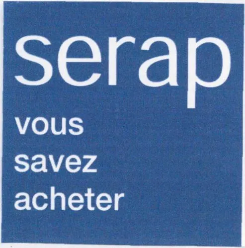 SERAP VOUS SAVEZ ACHETER