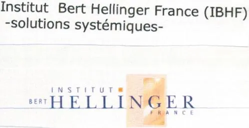INSTITUT BERT HELLINGER FRANCE (IBHF) -SOLUTIONS SYSTEMIQUES-