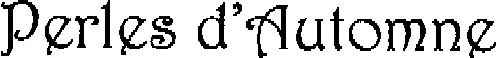 PERLES D'AUTOMNE