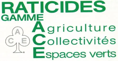 RATICIDES GAMME ACE AGRICULTURE COLLECTIVITES ESPACES VERTS