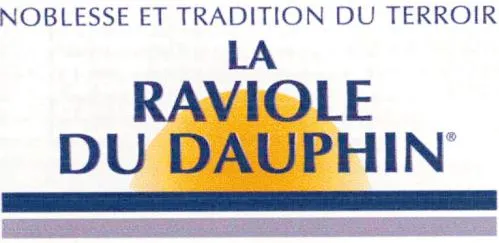 NOBLESSE ET TRADITION DU TERROIR LA RAVIOLE DU DAUPHIN