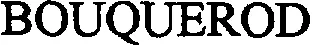 BOUQUEROD