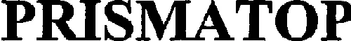 PRISMATOP