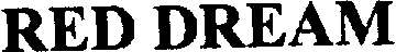 RED DREAM