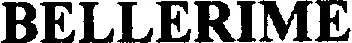 BELLERIME