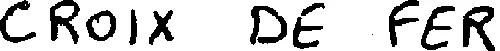 CROIX DE FER