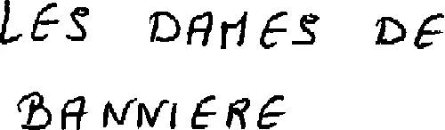 LES DAMES DE BANNIERE