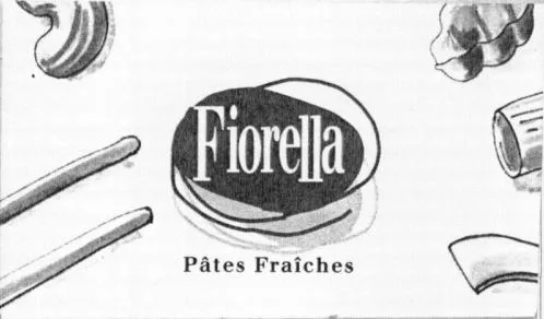 FIORELLA PATES FRAICHES