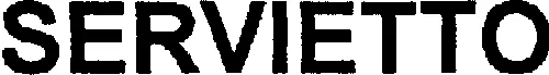 SERVIETTO