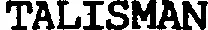 TALISMAN