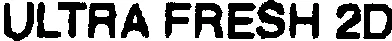 ULTRA FRESH 2D