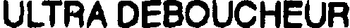 ULTRA DEBOUCHEUR